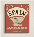 Spain â€“ Recipes for Olive Oil and Vinegar Lovers Cookbook